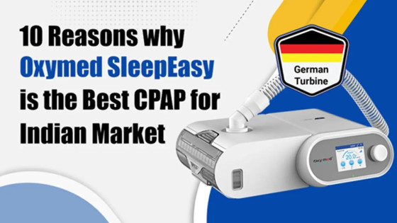 Why Oxymed SleepEasy is the Best Auto CPAP?